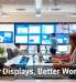 Better Displays, Better Workdays